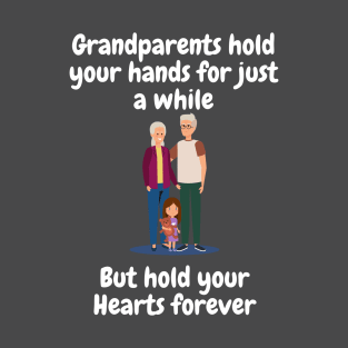 Grandparents hold our hands T-Shirt