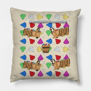 Mine train- Where 1,000,000 Diamonds Shine! Pillow