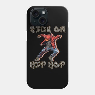 Sick On Hip Hop Phone Case