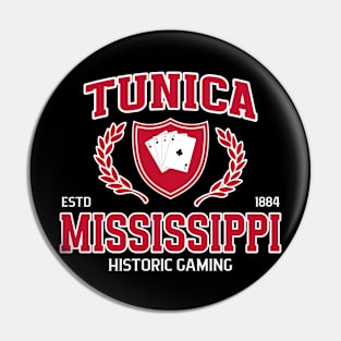 TUNICA MISSISSIPPI Pin