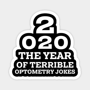 2020 a New Year of Bad Optometry Jokes - Funny Eye chart Magnet