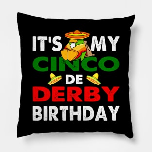 Cinco de Derby Mayo Birthday TShirt Cool Derby Mayo Decorations Gifts Pillow