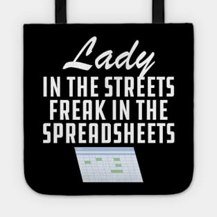 Accountant - Lady in the streets freak in the spreadsheets w Tote