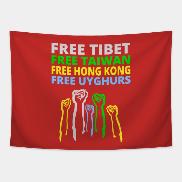 FREE TIBET FREE TAIWAN FREE HONG KONG FREE UYGHURS PROTEST Tapestry by ProgressiveMOB