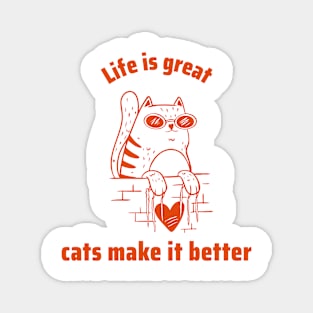 Life is great with cats Magnet