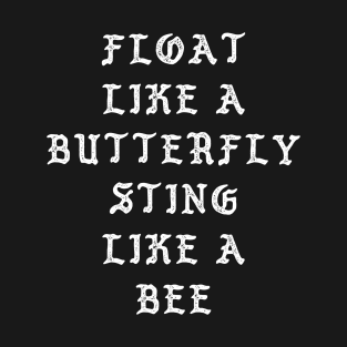 Float Like A Butterfly T-Shirt