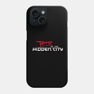 Terror in the Hidden City Blood Splatter Phone Case