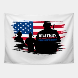 'Bravery Is Being Afraid' Military Public Service Shirt Tapestry