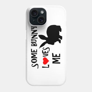 some bunny loves me Phone Case