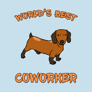 Dachshund World's Best Coworker WFH T-Shirt