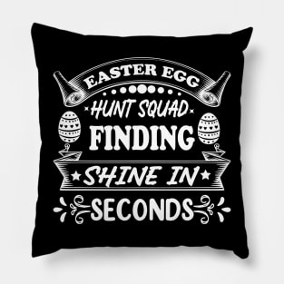 Easter Egg hunt squad finding shine in seconds Pillow