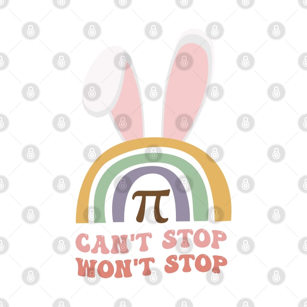 Groovy Can't Stop Pi Won't Stop Bunny Ears Easter Math Lover by WassilArt