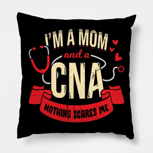 CNA Mom Certified Nursing Assistant Mother Gift Pillow by Dolde08
