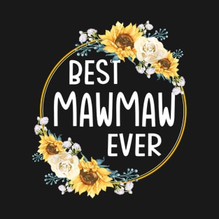 best mawmaw ever T-Shirt