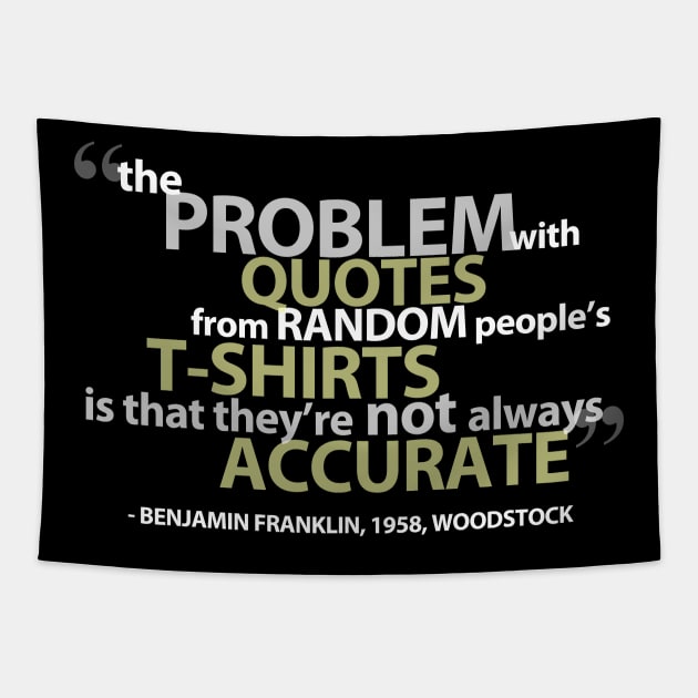 The Problem with Quotes Tapestry by NerdShizzle