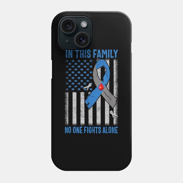 In This Family No One Fights Alone Type 1 Diabetes Awareness Phone Case by thuylinh8