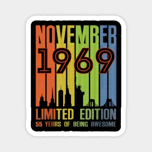 November 1969 55 Years Of Being Awesome Limited Edition Magnet