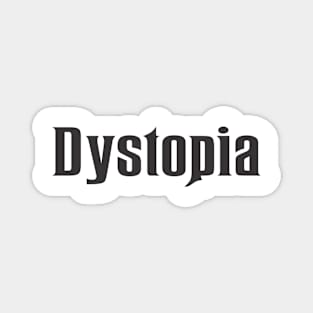 Dystopia Magnet