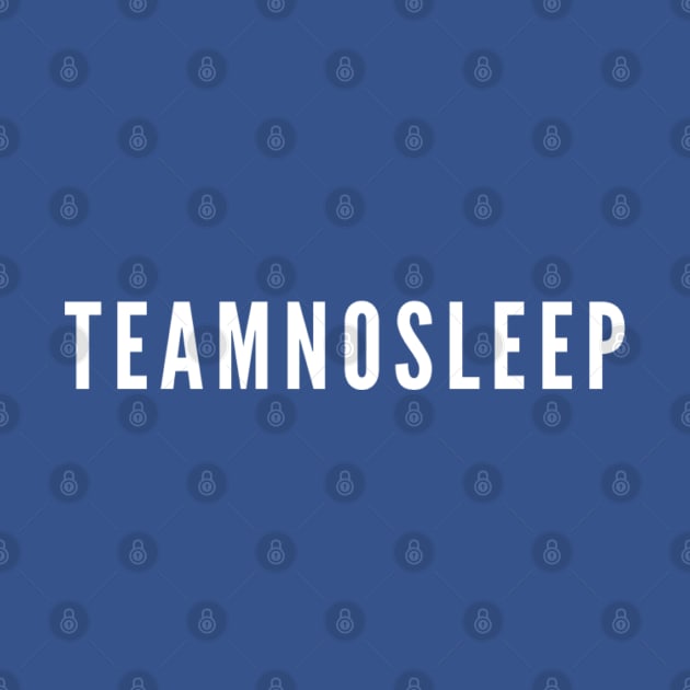 Teamnosleep by Ivetastic