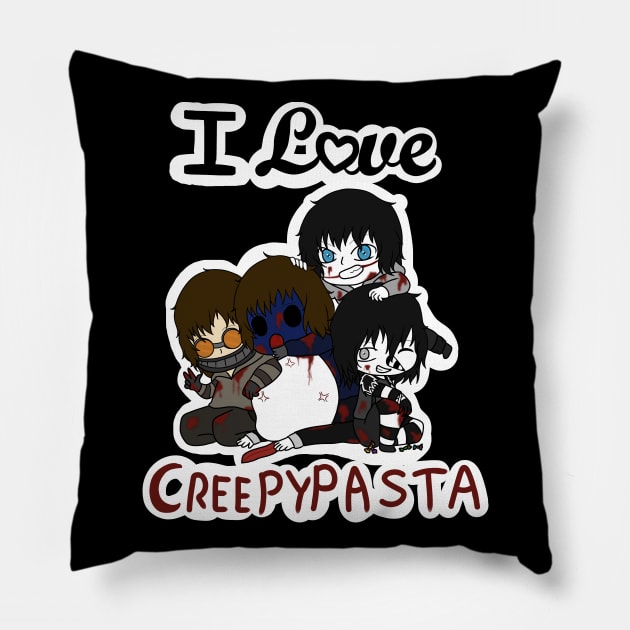 I love creepypasta Pillow by LillyTheChibi