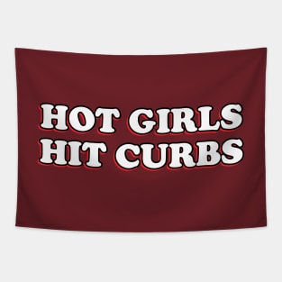 Hot Girls Hit Curbs Bad Driver Bumper Sticker Tapestry