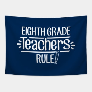 Eighth Grade Teachers Rule! Tapestry