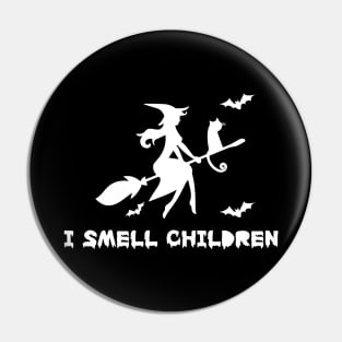 I Smell Children Pin