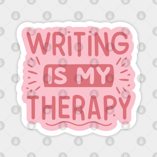 Writing is My Therapy Magnet by The WYLD Tribe