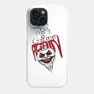 SAW X ( saw 10 ) I Want To Play A Game movie billy puppet Phone Case