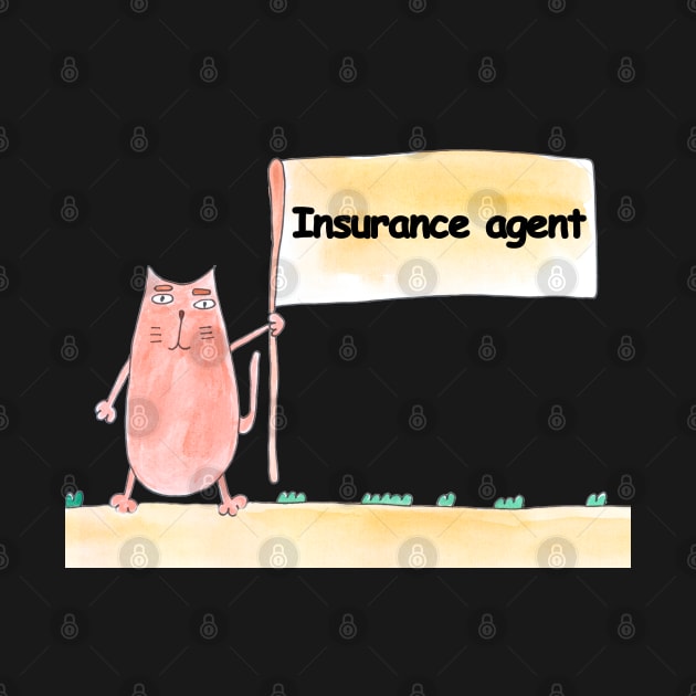 Insurance agent. Profession, work, job. Cat shows a banner with the inscription. Watercolor illustration. A gift for a professional. by grafinya