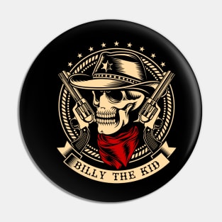 BILLY THE KID Pin