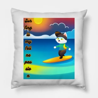 Surf is my feline passion Pillow