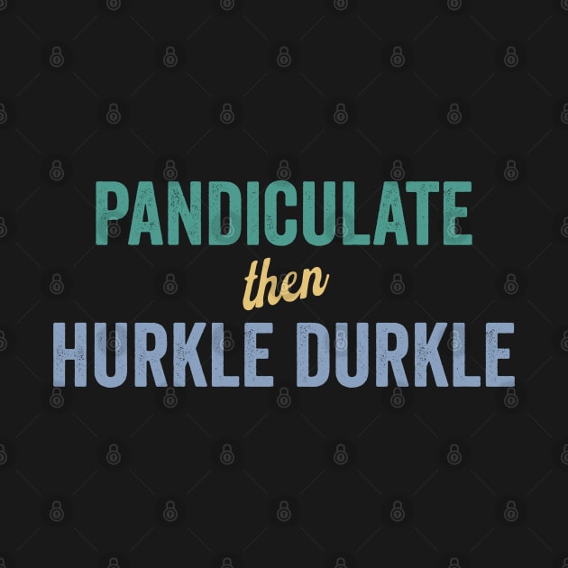 Pandiculate then Hurkle Durkle, Scottish Slang and Weird Words by Luxinda