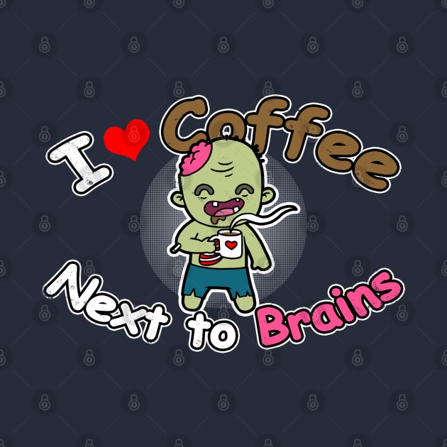 Cute Funny Coffee LovingCute  Zombie Brains Gift For Coffee Lovers by BoggsNicolas