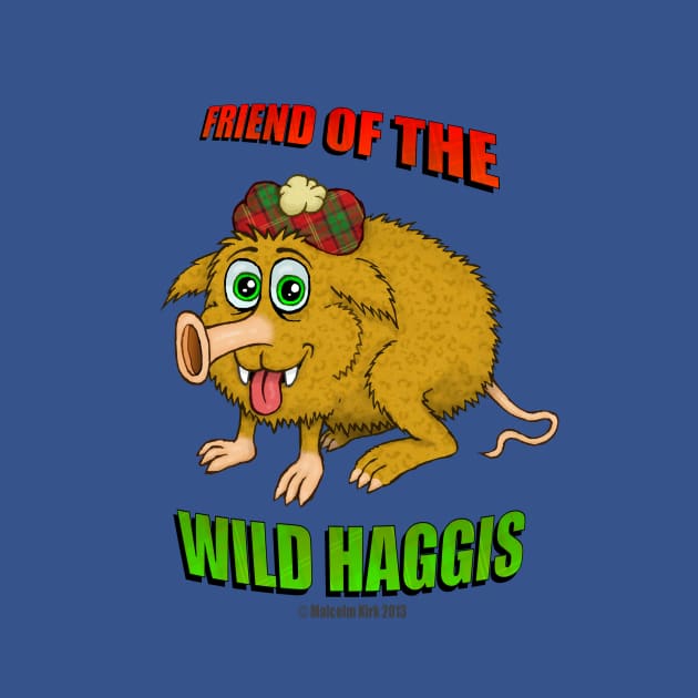 Friend of The Wild Haggis by MalcolmKirk