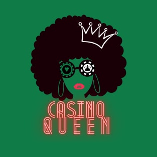 The Casino Queen has arrived, and fortune is on her side! T-Shirt