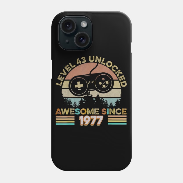 43rd Birthday Level 43 Unlocked Born In 1977 Gift Phone Case by bummersempre66