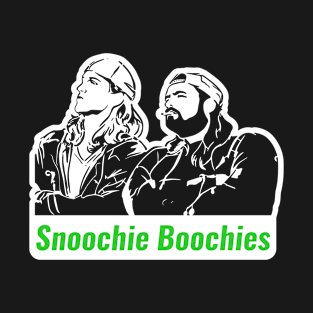 Snootchie Bootchies T-Shirt