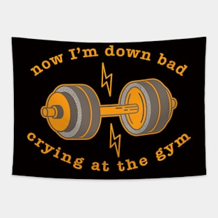 Down Bad Crying at the Gym Tapestry