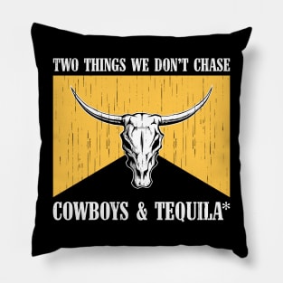 Two Things We Don't Chase Cowboys And Tequila Rodeo Retro Pillow