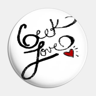 Geek Love Pin