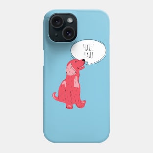 HAU HAU Phone Case