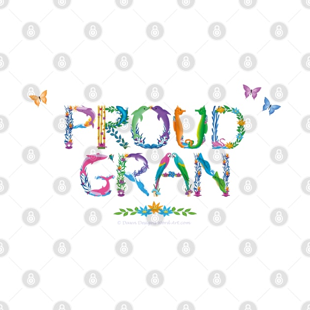 Proud Gran - Tropical wordart by DawnDesignsWordArt