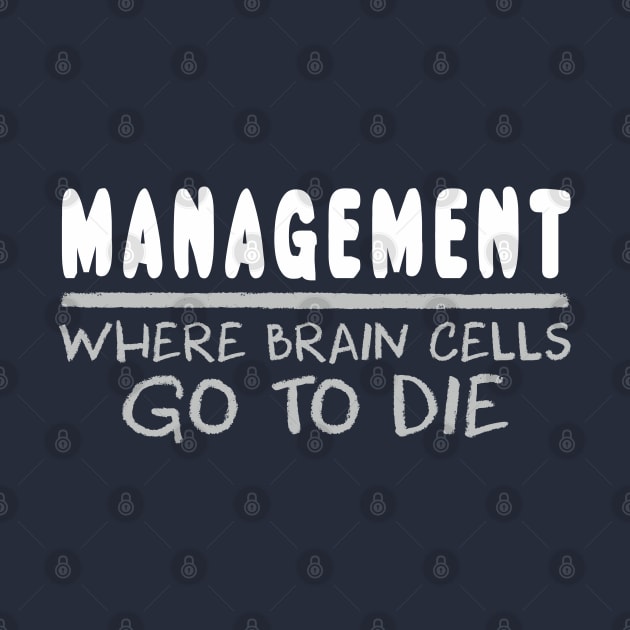 Management Parody by BoneheadGraphix