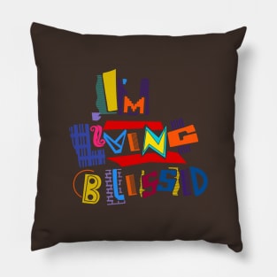 I'm Living Blessed - 90's TV Show Style Spiritual T-shirt Pillow