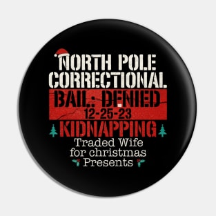 North Pole Correctional Kidnapping Pin