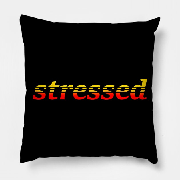 Stressed Pillow by deadlydelicatedesigns