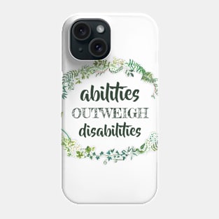 abilities outweigh disablities SPED Special Education Teacher educators gift Phone Case