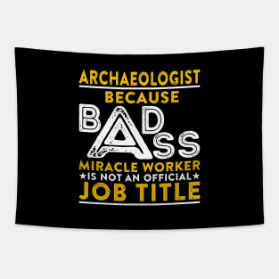 Archaeologist Badass Miracle Worker Tapestry