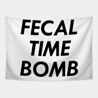 Fecal Time Bomb, Black Tapestry